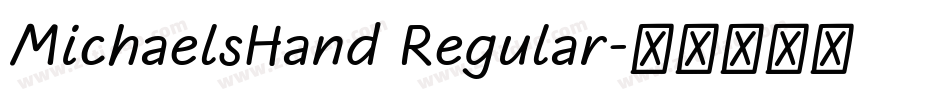 MichaelsHand Regular字体转换